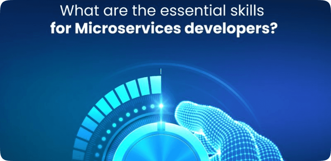 essential skills for Microservices developers
