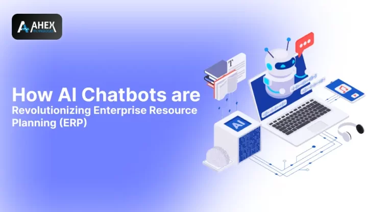 How AI Chatbots are Revolutionizing Enterprise Resource Planning (ERP)