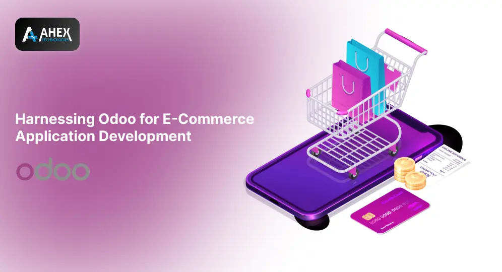 Harnessing Odoo for E-Commerce Application Development