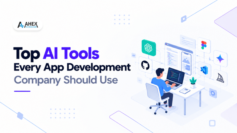 Top AI Tools Every App Development Company Should Use