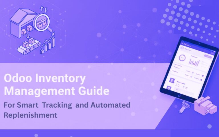 Odoo Inventory Management with Automated Replenishment and Real-Time Tracking