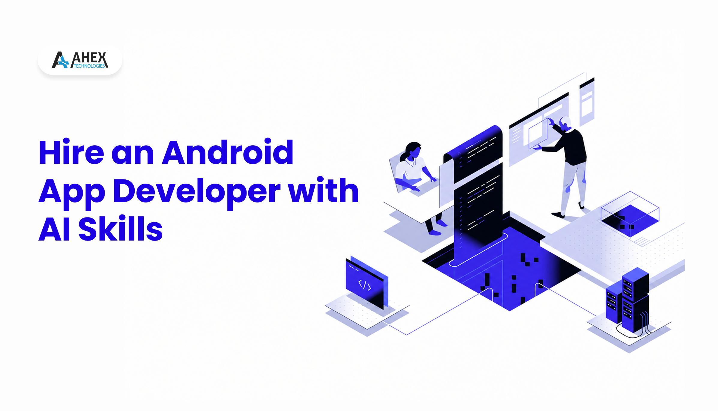 Hire an Android App Developer with AI Skills