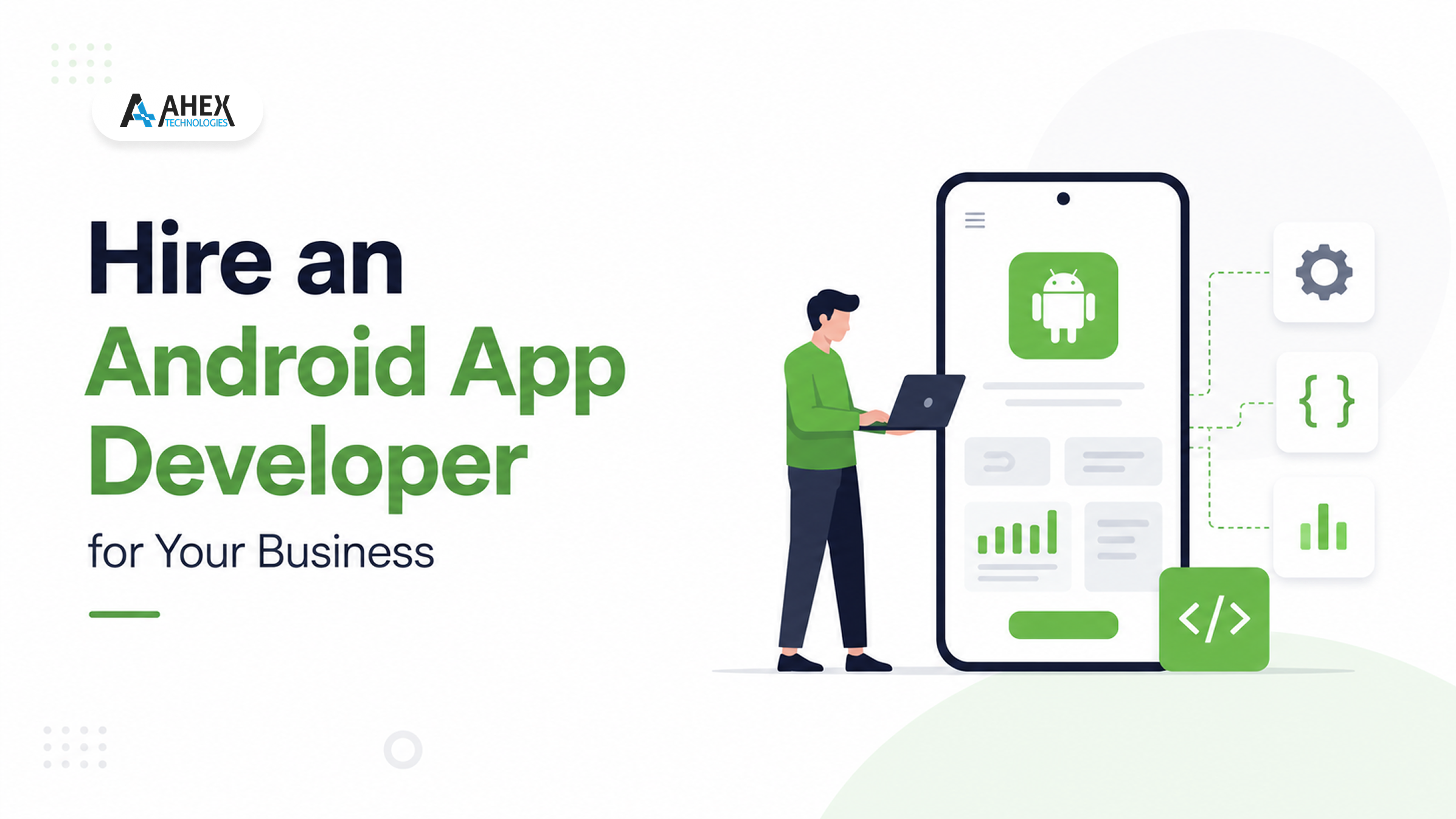 Hire an Android App Developer for Your Business