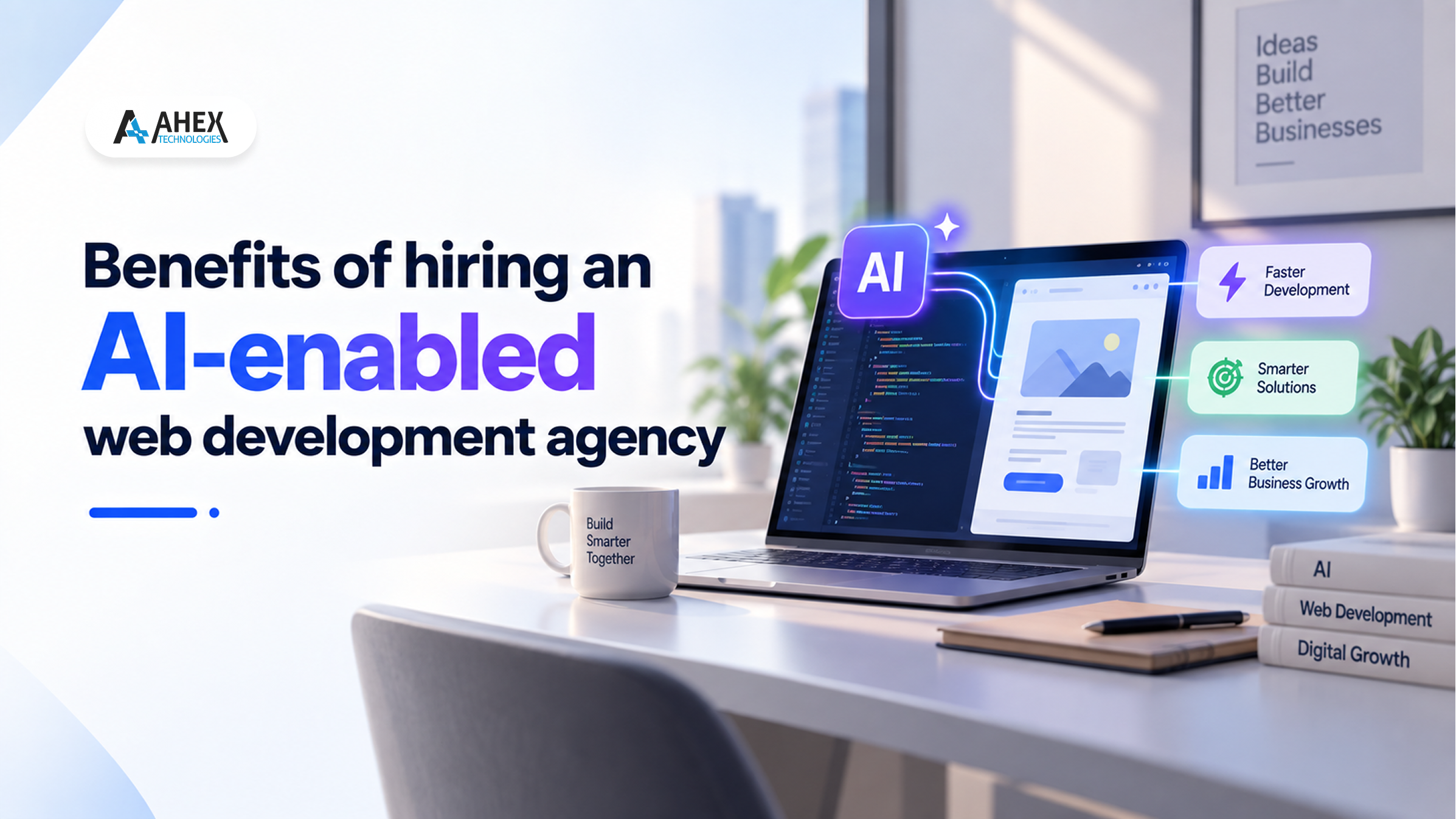 Benefits of AI-Enabled Web Development Agency